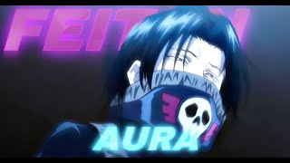 Portor Feitan  Aura EDITAMV [upl. by Ahrat]