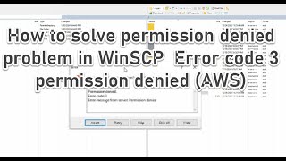 How to solve permission denied problem in WinSCP Error code 3 permission denied AWS [upl. by Jammin951]