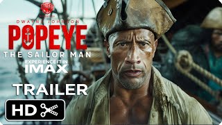 POPEYE Live Action Movie – Full Teaser Trailer – Dwayne Johnson [upl. by Anawek]