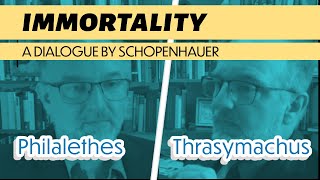 Schopenhauer Immortality A Dialogue from Studies in Pessimism 1851 [upl. by Niwred]