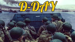 DDay Documentary 4k  June 6th 1944  2024 Documentary [upl. by Hairaza702]