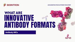 Antibody ABCs What are Innovative Antibody Formats [upl. by Esinal]