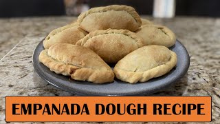 Empanada Dough Recipe [upl. by Liew]