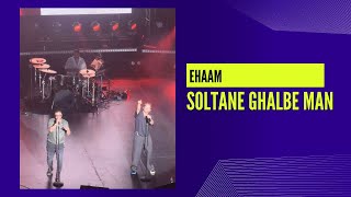 Ehaam  Soltane ghalbe man live in concert ایهام  سلطان قلب من [upl. by Eilojne60]