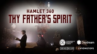 Hamlet 360 Thy Father’s Spirit – Shakespeare in VR [upl. by Goer]