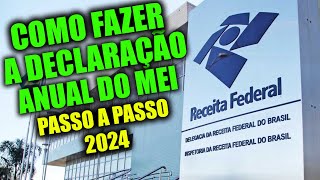 Como fazer a declaração de faturamento do MEI 2024 Passo a passo na prática DASN SIMEI obrigatória [upl. by Ardnoek]