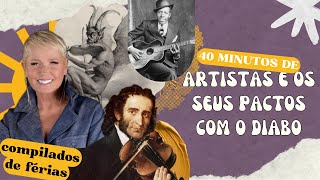 40 MINUTOS SOBRE ARTISTAS QUE TEM PACTO COM O DIABO [upl. by Aivad]