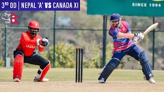 Nepal A vs Canada XI 3rd OD Live  Final One Day Match  Mulpani Cricket Ground [upl. by Ardnohsal841]