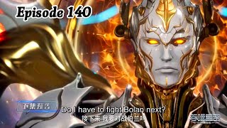 Swallowed Star Episode 140 Explanation  Swallowed Star Multiple Subtitles English Indonesia Hindi [upl. by Dlarrej262]