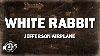 Jefferson Airplane  White Rabbit Lyrics [upl. by Satterfield]