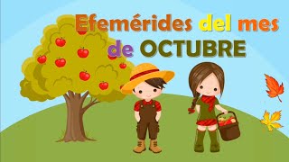 EFEMERIDES DEL MES DE OCTUBRE 🍁🍂 [upl. by Xer]