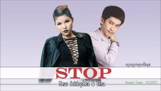 Meas SokSophea amp Tena  STOP Official Audio  Lyrics [upl. by Nynahs]