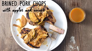 Brined Pork Chops with Apples and Onions [upl. by Adivad]