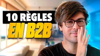 10 Règles en prospection b2b que tout entrepreneur doit connaître [upl. by Navanod985]