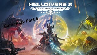 Game on Helldivers 2 gameplay part 4 [upl. by Jazmin]