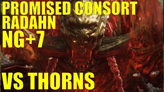 Elden Ring DLC NG7 BROKEN BUILD  Promised Consort Radahn vs THORNS  Build in description [upl. by Aettam]