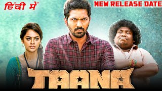 Taana Hindi Dubbed Full Movie  Vaibhav Nandita  New Release Date  Taana South Movie In Hindi [upl. by Llenwahs]