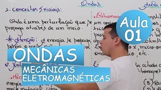 Ondas  Aula 01 Mecânica  Eletromagnética [upl. by Manoff]