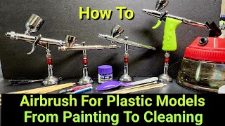 How To Airbrush For Plastic Models  From Painting To Cleaning [upl. by Idola]