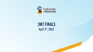 UManitoba 2022 3MT Finals [upl. by Celio]