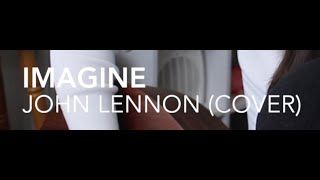 Imagine  John Lennon COVER [upl. by Enyawal278]