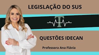 QUESTÕES LEGISLAÇÃO DO SUS  IDECAN [upl. by Gellman]