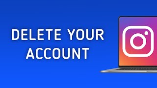 How To Delete Your Instagram Account On PC [upl. by Enelyam]