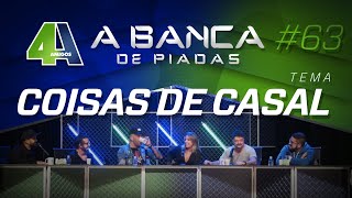 BANCA DE PIADAS  COISAS DE CASAL  63 Participação Sr e Sra Maloka [upl. by Adnalu]