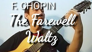 CHOPIN quotValse de L Adieuquot  Jubing Kristianto guitar [upl. by Eiger]