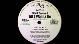 Lidell Townsell  All I wanna do Hulas club Mix [upl. by Tenay763]