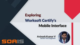 Demo – Exploring Worksoft Certify Mobile Interface [upl. by Rox]