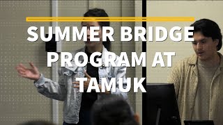 TAMUK Summer Bridge Program 2024 [upl. by Mayram]