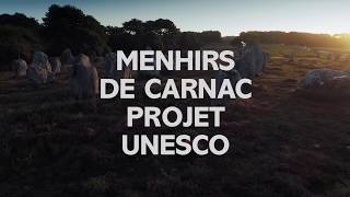 Menhirs de Carnac  Projet UNESCO  2018  version longue [upl. by Nos]