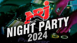 Top Music NRJ Hits 2024  NRJ Night Party 2024  Meilleur Musique 2024  Hit 2024 Nouveauté [upl. by Nnaaihtnyc]