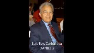 93 Daniel 2 Evis Carballosa [upl. by Lilyan]