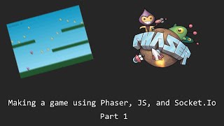 Making a multiplayer game using PhaserJs and SocketIo  Part 1 [upl. by Htnnek540]