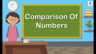 Comparison Of Numbers  Mathematics Grade 5  Periwinkle [upl. by Ymerrej556]