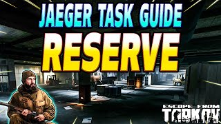 Reserve  Jaeger Task Guide  Escape From Trakov [upl. by Ahse]