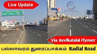 Pallavaram Thoraipakkam 200 feet radial road widening work and keelkatalai flyover live update  MTC [upl. by Ariajay]