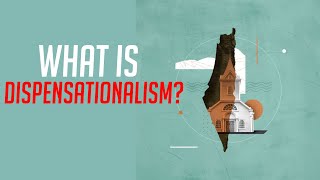 What is Dispensationalism [upl. by Einniw655]