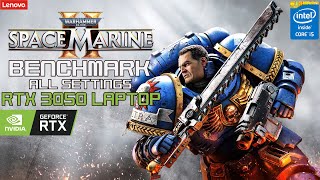 Warhammer 40000 Space Marine 2 Benchmark RTX 3050 Laptop  All Settings 1080p  i511320H  2x8GB [upl. by Nosnarb]