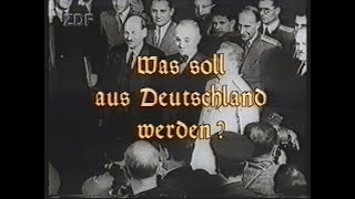 Was soll aus Deutschland werden  Die Konferenz von Potsdam Doku Deutsch [upl. by Ennaeilsel497]