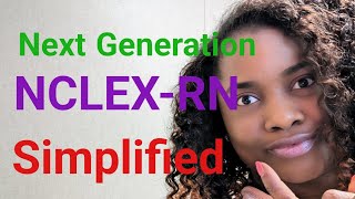 Next Generation NCLEXRN ExplainedSimplified [upl. by Roberts422]