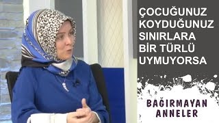 ÇOCUĞUMUZ KOYDUĞUMUZ SINIRLARA BİR TÜRLÜ UYMUYOR İSE Hatice Kübra Tongar [upl. by Car]