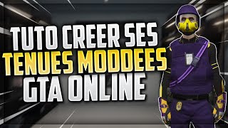 FAIRE des TENUES MODDÉES sur GTA ONLINE  XDEV Outfit Editor  TUTO FR 163 [upl. by Uht]