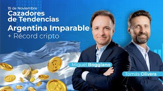 Acciones Argentinas en Máximos  Oportunidades en Cripto  Cazadores de Tendencias 15112024 [upl. by Baer]