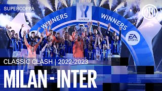 CLASSIC CLASH  FULL MATCH  MILAN 03 INTER  SUPERCOPPA 202223 ⚫🔵🇮🇹 [upl. by Byrn]