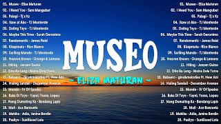 Museo  Eliza Maturan Sining💗Best OPM Tagalog Love Songs  NEW OPM Trending 2024 Playlist [upl. by Rhynd]