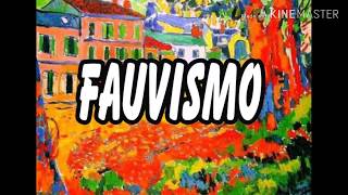 FAUVISMO [upl. by Eimmaj]