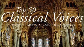 Top 50 best Classical Voices [upl. by Araldo]